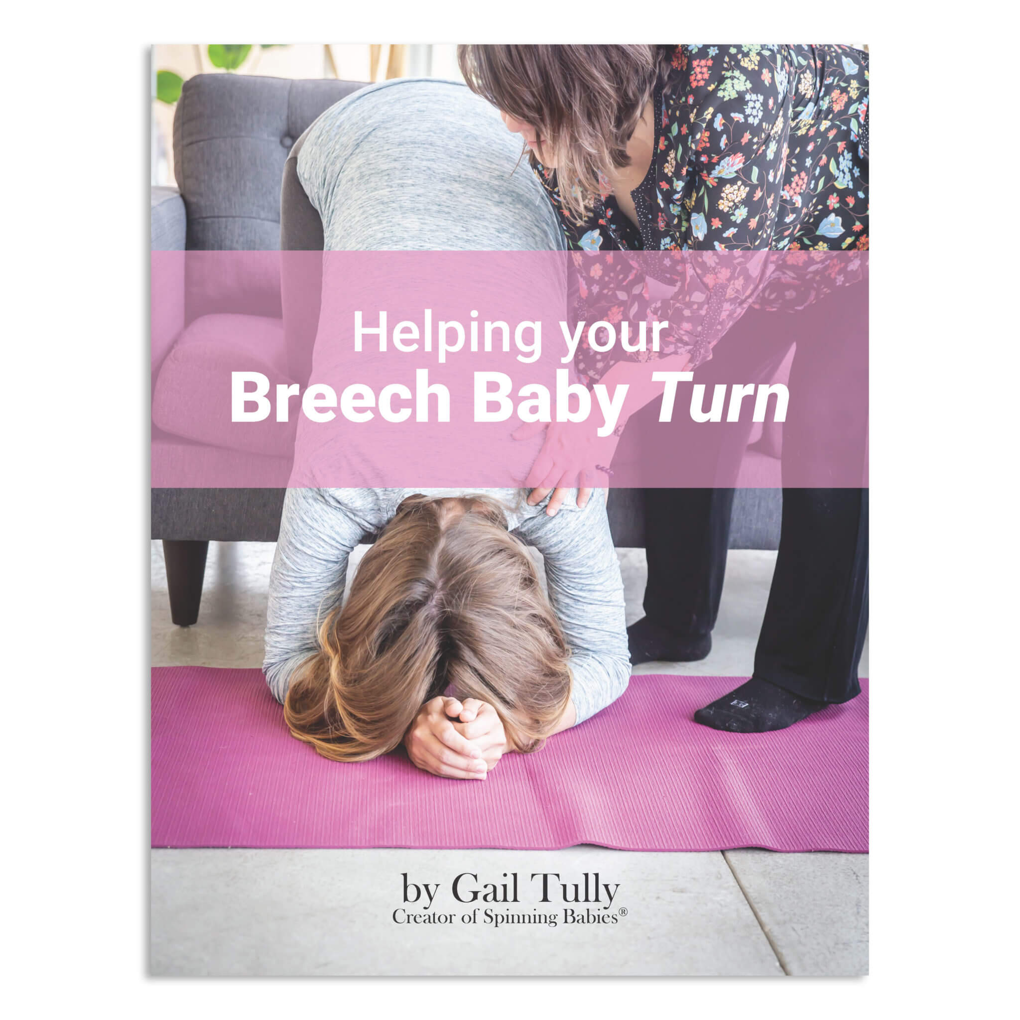 Helping Your Breech Baby Turn - eBook