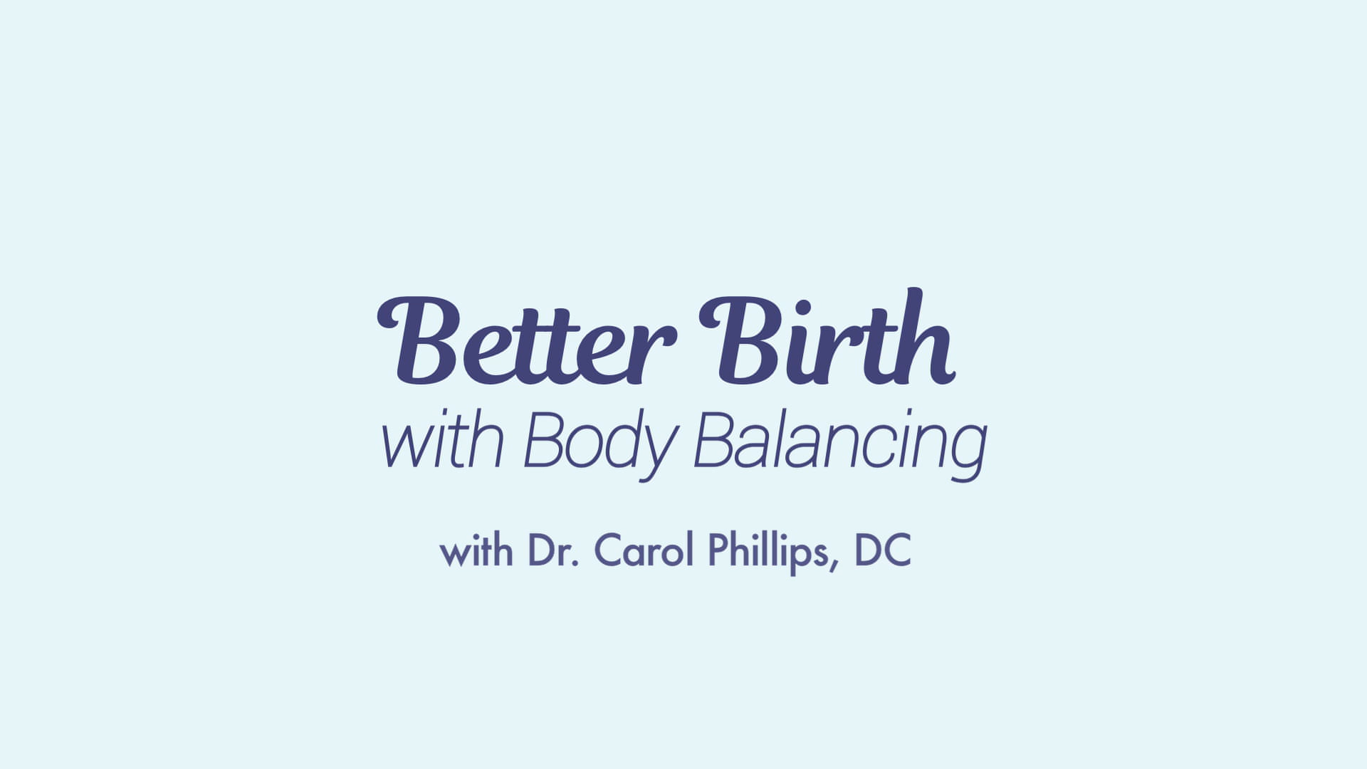 Better Birth with Body Balancing